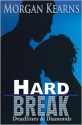 Hard Break - Morgan Kearns