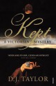 Kept: A Victorian Mystery - D.J. Taylor