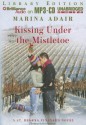 Kissing Under the Mistletoe - Marina Adair, Renée Raudman