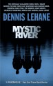 Mystic River - Dennis Lehane