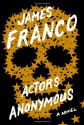 Actors Anonymous - James Franco