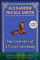 The Comforts of a Muddy Saturday (Sunday Philsophy Club, #5) - Alexander McCall Smith