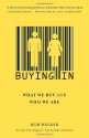 Buying In: What We Buy and Who We Are - Rob Walker