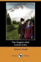 The Sagebrusher (Illustrated Edition) (Dodo Press) - Emerson Hough, J. Henry