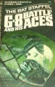 The Bat Staffel (G 8 And His Battle Aces, 1) - Robert J. Hogan