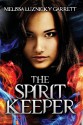 The Spirit Keeper - Melissa Luznicky Garrett