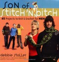 Son of Stitch 'n Bitch - Debbie Stoller, Adrienne Yan, Anna Wolf