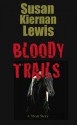 Bloody Trails - Susan Kiernan-Lewis