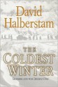 The Coldest Winter - David Halberstam