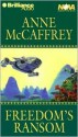 Freedom's Ransom (Audio) - Anne McCaffrey, Dick Hill