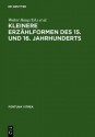 Kleinere Erz Hlformen Des 15. Und 16. Jahrhunderts - Walter Haug, Burghart Wachinger