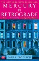 Mercury in Retrograde: A Novel - Paula Froelich