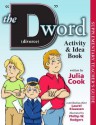 The D Word (Divorce) Activity & Idea Book - Julia Cook, Laurel Klaassen, Phillip Rodgers