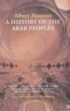 A History of the Arab peoples - Albert Hourani