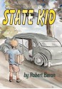 State Kid - Robert Baron