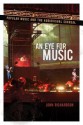 An Eye for Music: Popular Music and the Audiovisual Surreal - John Richardson