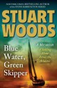 Blue Water, Green Skipper: A Memoir of Sailing Alone Across the Atlantic - Stuart Woods