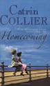 Homecoming - Catrin Collier