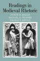 Readings in Medieval Rhetoric - Joseph M. Miller, Michael H. Prosser, Thomas W. Benson