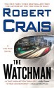 The Watchman - Robert Crais