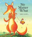 No Matter What (Lap Board Book) - Debi Gliori