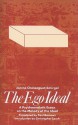 The Ego Ideal: A Psychoanalytic Essay on the Malady of the Ideal - Janine Chasseguet-Smirgel, Paul Barrows