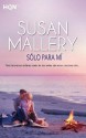 Sólo para mí (HQN) - Susan Mallery