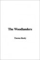 The Woodlanders - Thomas Hardy