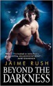 Beyond the Darkness - Jaime Rush