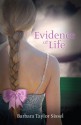 Evidence Of Life - Barbara Taylor Sissel