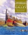 Age of the Galley: Mediterranean Oared Vessels Since Pre-Classical Times (Conway's History of the Ship Series) - John Morrison, Robert Gardiner