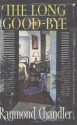 The Long Good-Bye - Raymond Chandler, Jeffery Deaver