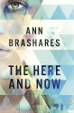 The Here and Now - Ann Brashares