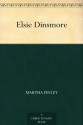 Elsie Dinsmore - Martha Finley