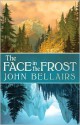 The Face in the Frost - John Bellairs