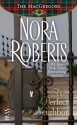 The Perfect Neighbor: (Intermix) - Nora Roberts