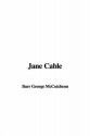 Jane Cable - George Barr McCutcheon