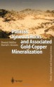 Potassic Igneous Rocks and Associated Gold-Copper Mineralization (Lecture Notes in Earth System Sciences) - Daniel Müller, David I. Groves