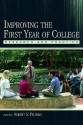 Improving the First Year of College: Research and Practice - Robert S. Feldman