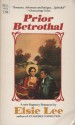 Prior Betrothal - Elsie Lee