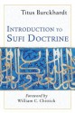 Introduction to Sufi Doctrine: Commemorative Edition - Titus Burckhardt