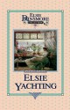 Elsie Yachting with the Raymonds - Martha Finley