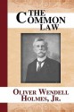 The Common Law - Oliver Wendell Holmes Jr.