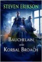 Bauchelain and Korbal Broach: Three Short Novels of the Malazan Empire, Volume One - Steven Erikson