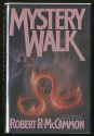 Mystery Walk - Robert R. McCammon