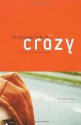 Crazy: A Novel - Benjamin Lebert