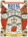 Royal Family Life (Amazing and Extraordinary Facts) - Ruth Binney