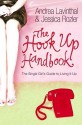 The Hook-up Handbook - Andrea Lavinthal, Jessica Rozler