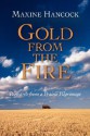 Gold from the Fire: Postcards from a Prairie Pilgrimage - Maxine Hancock