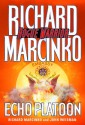 Echo Platoon - Richard Marcinko, John Weisman